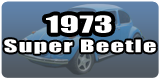 Super Beetle Sedan 1973